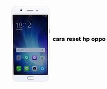 Oppo F1S Phone Reset Pabrik Kenapa Tidak Bisa Dibuka