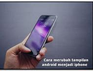 Ubah Android Menjadi Iphone Sepenuhnya